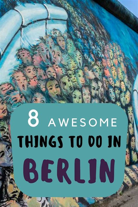 The 8 Best Things To Do In Berlin Germany 2023 Edition Berlin