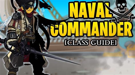 Aqw Naval Commander Class Guide Enhancements Class Skills Combos