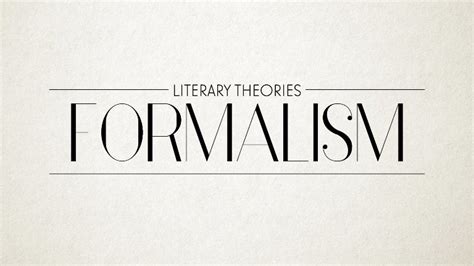 Formalism Literary Theories