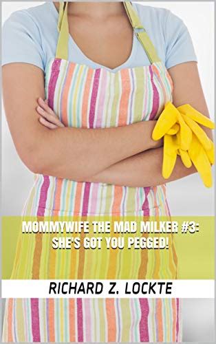 jp mommywife the mad milker 3 she s got you pegged english edition ebook