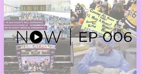 now episode 6 upmc and pitt health sciences news blog