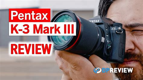 Pentax K 3 Mark Iii Review Comparison To Nikon D500 Youtube