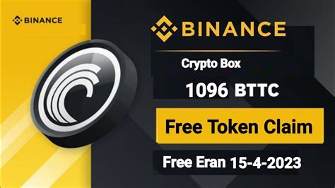 Binance Crypto Box BTTC 1096 Token 15 April 2023 Binance Crypto Box