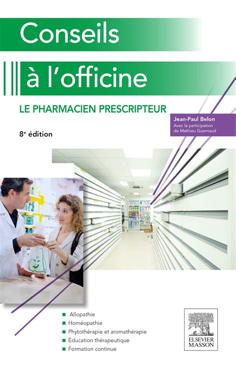 Le pharmacien prescripteur - Conseils à l'officine - ELSEVIER MASSON ...