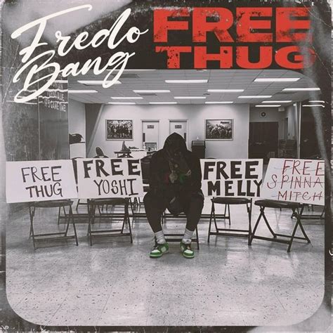 Fredo Bang Free Thug Lyrics And Tracklist Genius