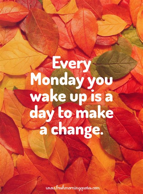 100 Beautiful Monday Morning Quotes To Start Happy Monday Morning