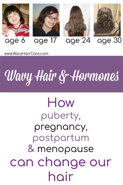 Wavy Hair And Hormones Puberty Pregnancy And Menopause Wavy Hair Care