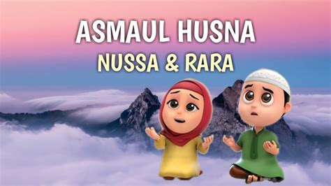 Asmaul Husna Nussa Dan Rara Lagu Anak Islami Youtube