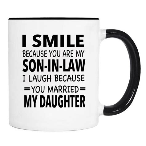 I Smile Because You Are My Son In Law I Laugh Because You Etsy Smile Because Ts For