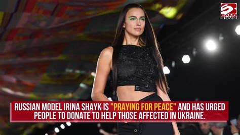 Russian Model Irina Shayk Prays For Peace In Ukraine