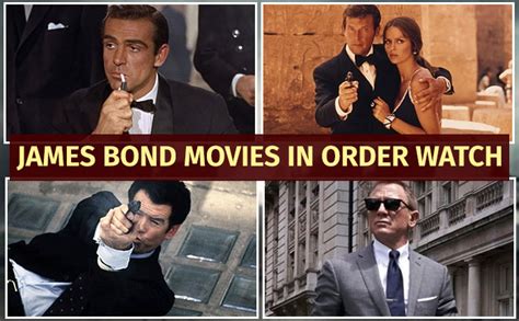 James Bond Chronological Movie Order How To Watch 007 Movies In Order