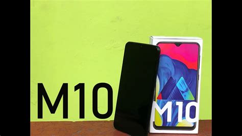 Samsung Galaxy M10 Unboxing And Review Youtube