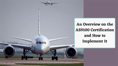An Overview On The As9100 Certification And How To Implement It