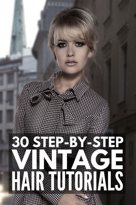 30 Step By Step Vintage Hairstyles For All Hair Lengths Vintage Hairstyles Vintage Hairstyles
