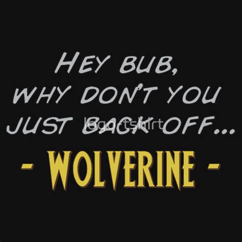 Quotes From Wolverine Comics Quotesgram