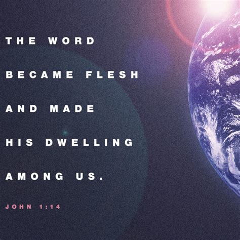 The Word Became Flesh And Made His Dwelling Among Us John 114