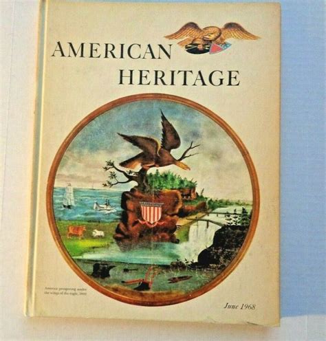 American Heritage Magazine June 1968 America Prospering Under The Eagle