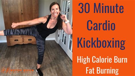 30 Minute Cardio Kickboxing Fat Burning High Calorie Workout Youtube