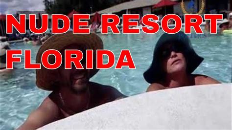 Nude Resort In Florida YouTube