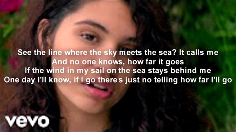 See the line where the sky meets the sea. Alessia Cara - How Far I'll Go (Official Lyrics) MOVIE ...