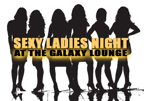 Bap Official E Blast Galaxy Lounge And Entertainment Center Presents Sexy Ladies Night