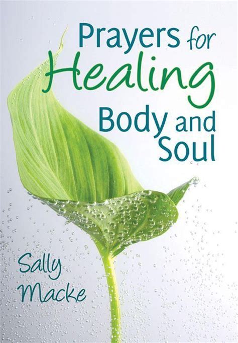 Prayers For Healing Body And Soul Ebook Sally Macke
