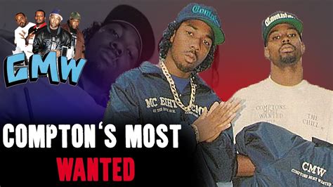Comptons Most Wanted El Grupo De Rap Gangsta De Mc Eith La Historia