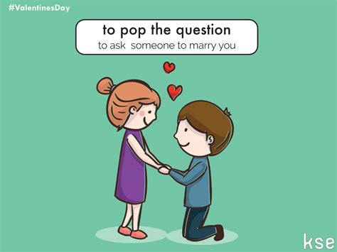 Love Idiom Pop The Question Valentines Day St Valentine English Phrases Idioms English