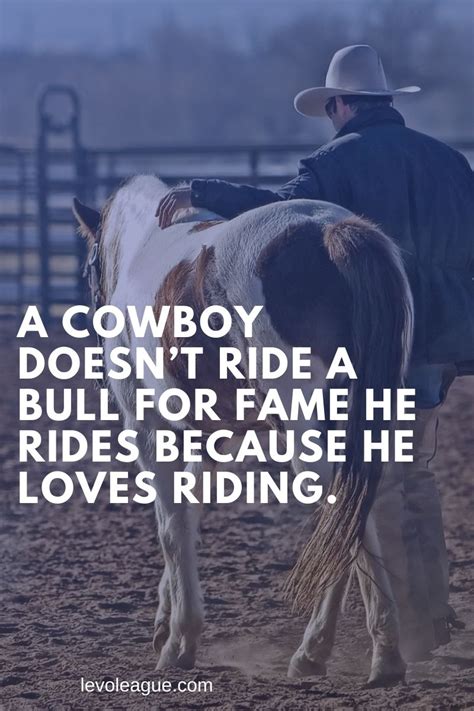 120 Inspirational Cowboy Quotes And Sayings Levo League