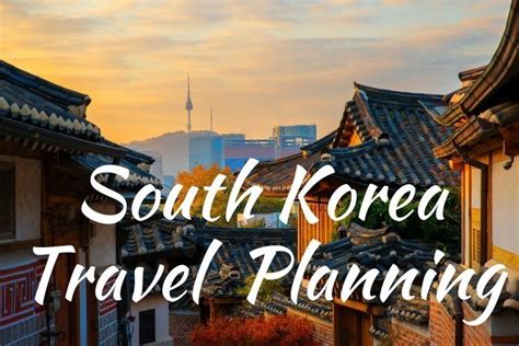 South Korea Travel Planning Newsletter 22 September 2019 South