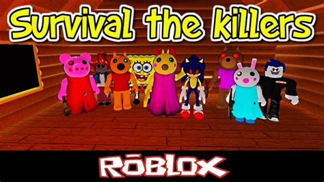Survival The Killers By Noob6100 Roblox Youtube