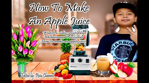 To keep things working that way, apple has in fact made changing an apple id in an iphone little bit difficult. How To Make An Apple Juice - YouTube