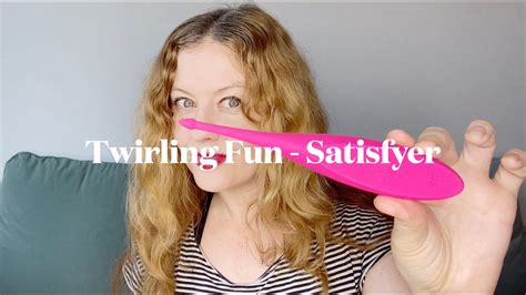 Twirling Fun Satisfyer Review Youtube