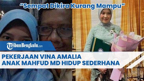 Pekerjaan Vina Amalia Anak Mahfud MD Hidup Sederhana Sempat Dikira