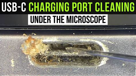 Cleaning Usb C Charging Port Under The Microscope Youtube