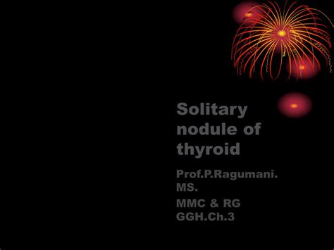Ppt Solitary Nodule Of Thyroid Powerpoint Presentation Free Download