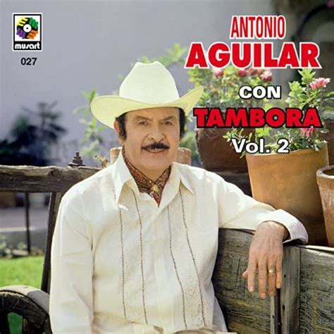 Con Tambora Vol 2 By Antonio Aguilar On Amazon Music Uk