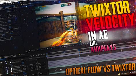 How To Add Slow Motion In After Effects Twixtor Like Ahk Plays Optical Vs Twixtor Youtube