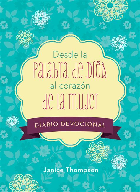 Diario Devocional Desde La Palabra De Dios Al Corazón De La Mujeres