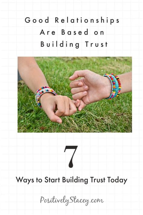 Good Relationships Are Based On Building Trust Positively Stacey