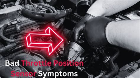Bad Throttle Position Sensor Symptoms 4 Main Signs To Look For Youtube