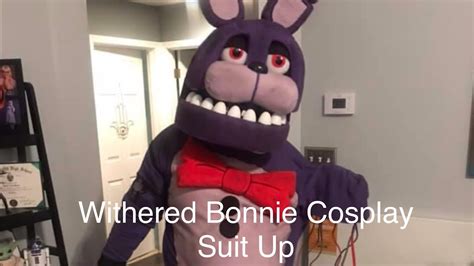 Withered Bonnie Suit Up Youtube