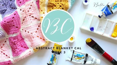 Crochet Along Abstract Blanket Week 3 Bella Coco Youtube