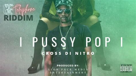 Cross Di Nitro Pussy Pop Raw Telephone Riddim October 2020 Youtube