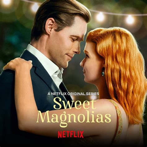 Sweet Magnolias Is A New Show On Netflix That Follows The Lives Of Three Ladies Who Have Been