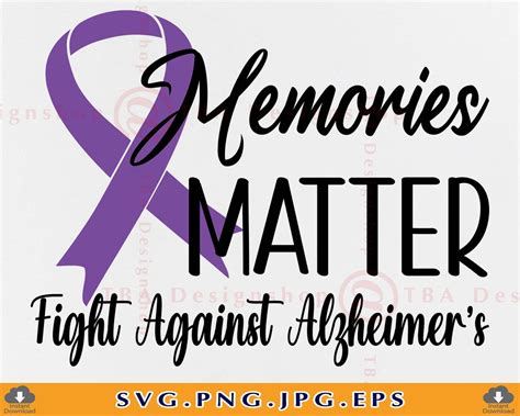 Memories Matter Fight Against Alzheimers Svg Alzheimers Svg Purple Ribbon Svg Alzheimers