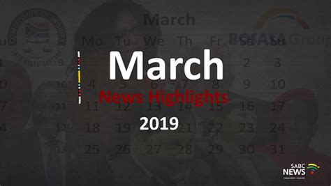 March News Highlights 2019 Sabc News Breaking News Special Reports