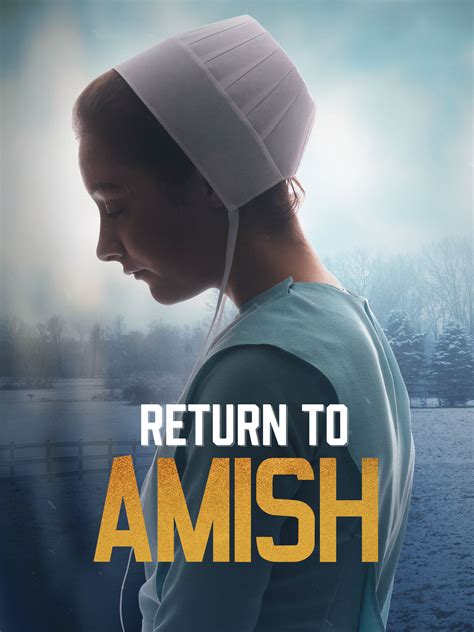 Return To Amish Full Cast And Crew Tv Guide