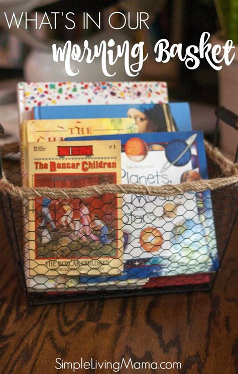 May Morning Basket Whats In Our Morning Basket Simple Living Mama