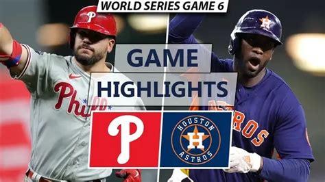 Philadelphia Phillies Vs Houston Astros Highlights World Series Game